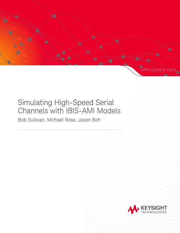 Simulating High-Speed Serial Channels with IBIS-AMI Models