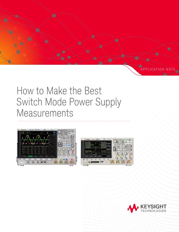 How to Make the Best Switch Mode Power Supply Measurements