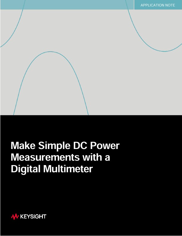 Make Simple DC Power Measurements with a Digital Multimeter