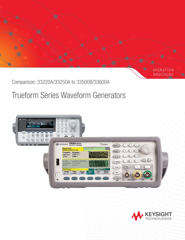 Comparison: 33220A/33250A to 33500B/33600A Trueform Series Waveform Generators – Migration Guide