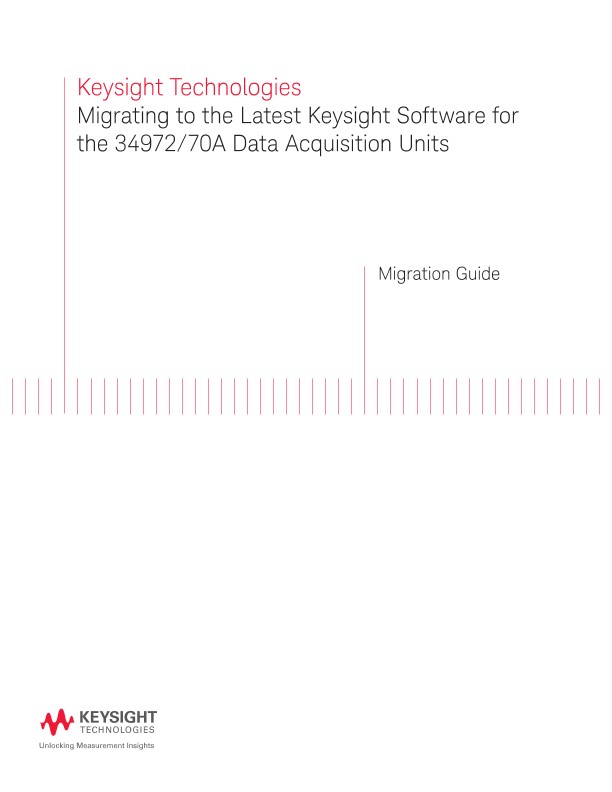 Migrating to the Latest Keysight Software for the 34972/70A Data Acquisition Units - Migration Guide