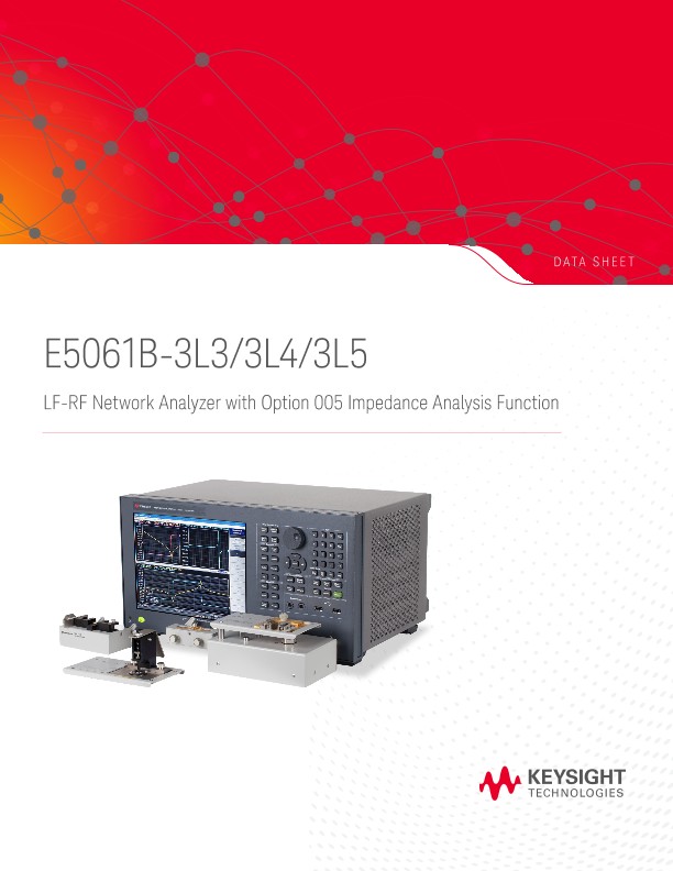 E5061B-3L3/3L4/3L5 LF-RF Network Analyzer with Option 005 Impedance Analysis Function