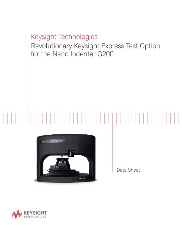 Revolutionary Keysight Express Test Option for the Nano Indenter G200