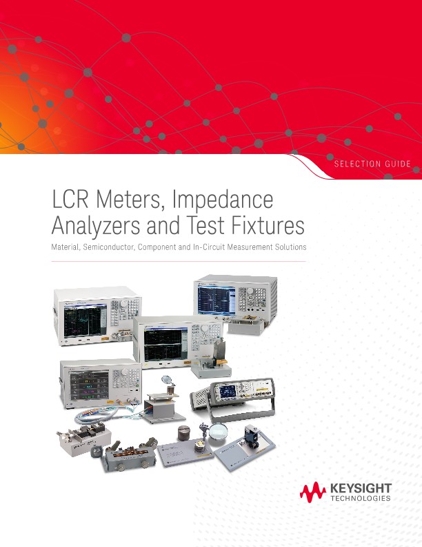 LCR Meters, Impedance Analyzers and Test Fixtures 