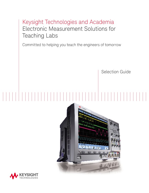 Keysight Electronic Measurement Solutions for Teaching Labs 