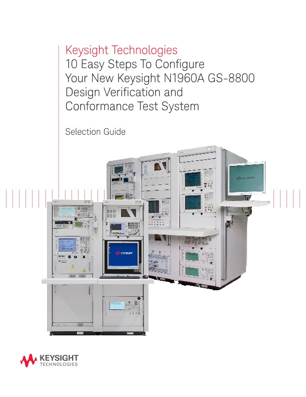 10 Easy Steps To Configure Your New Keysight N1960A GS-8800 Design Verification and Conformance Test System