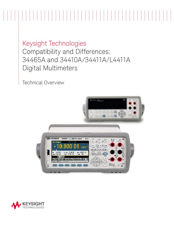 Compatibility & Differences: 34465A & 34410A/34411A/L4411A Digital Multimeters