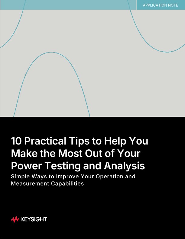 10 Practical Tips to Help You Make the Most Out of Your Power Testing and Analysis