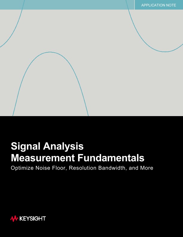Signal Analysis Measurement Fundamentals