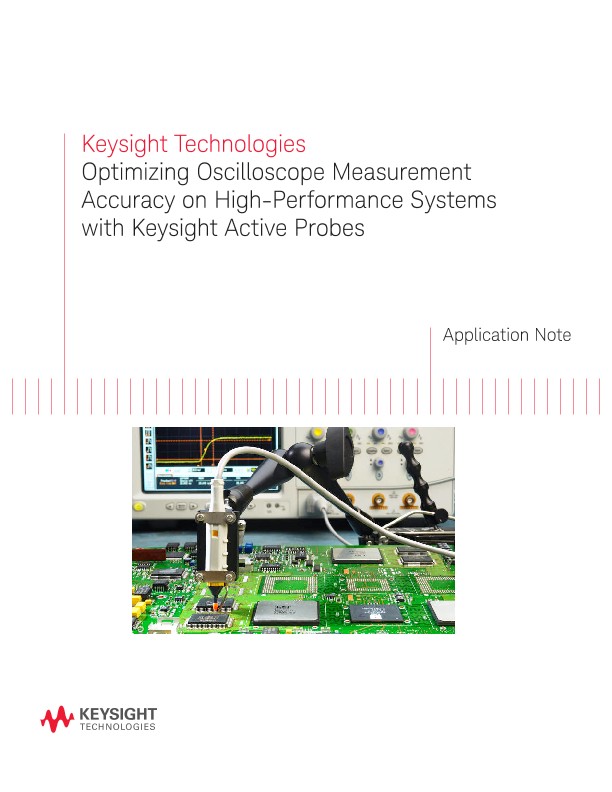 Optimizing Oscilloscope Measurement Accuracy with Oscilloscope Probes