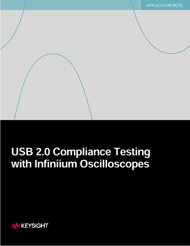 USB 2.0 Compliance Testing with Infiniium Oscilloscopes