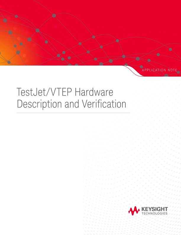 TestJet and VTEP Hardware Description and Verification