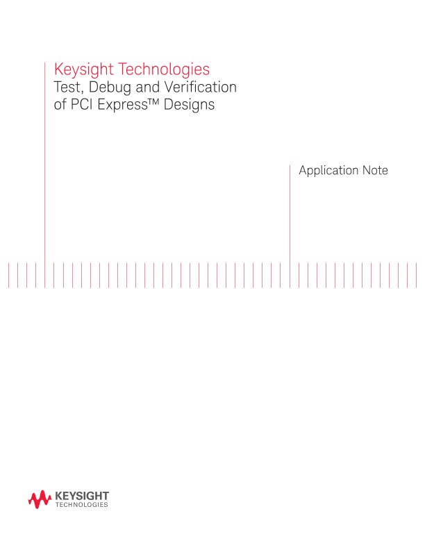 PCI Express™ Designs: Test, Debug and Verification