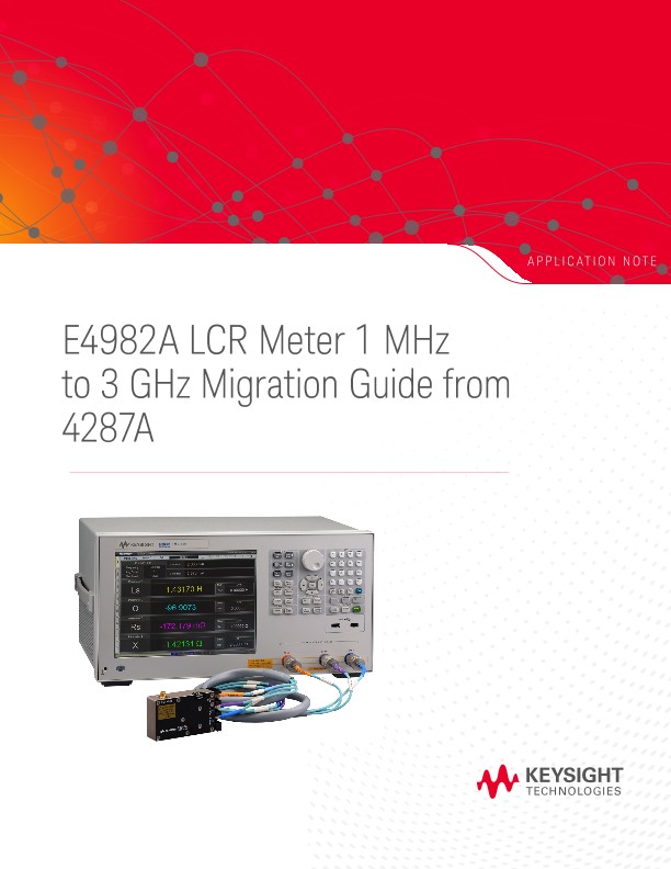 E4982A LCR Meter 1 MHz to 3 GHz Migration Guide from 4287A