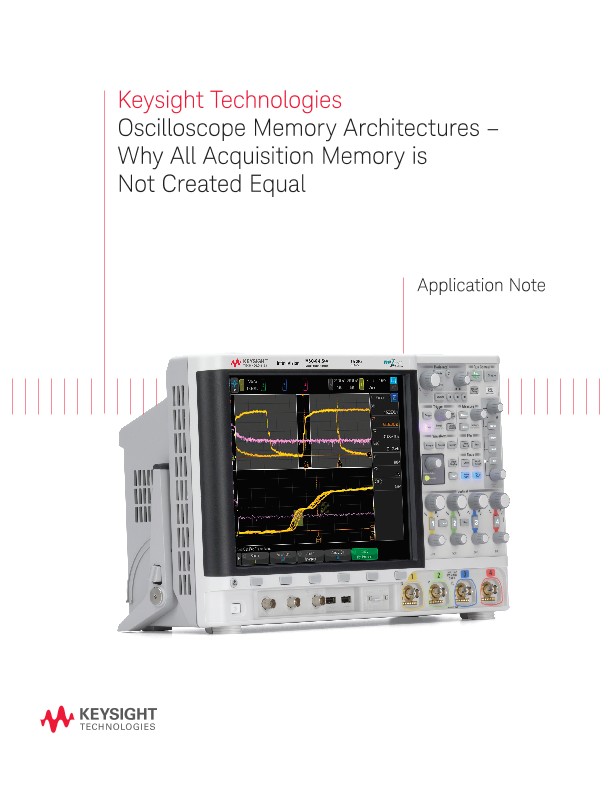 Making Best Use of Your Oscilloscope Acquisition Memory