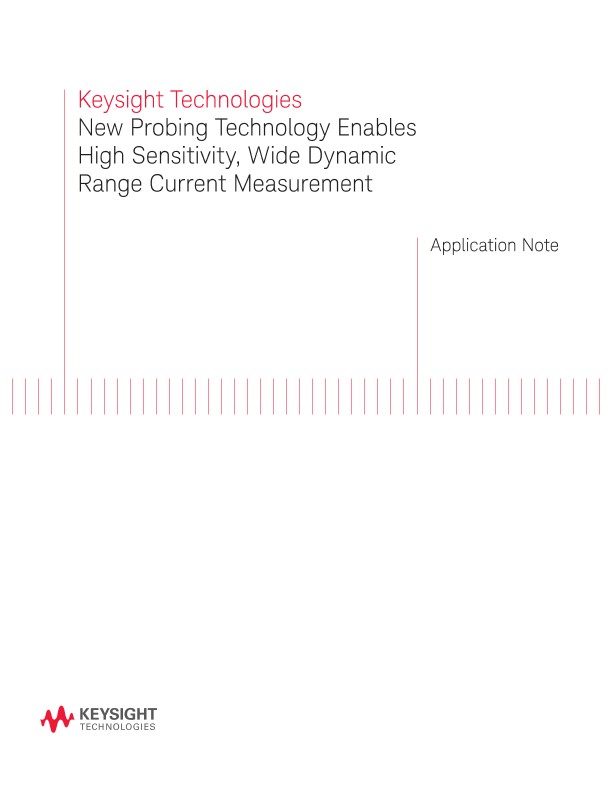 New Probing Technology : Wide Dynamic Range & High Sensitivity