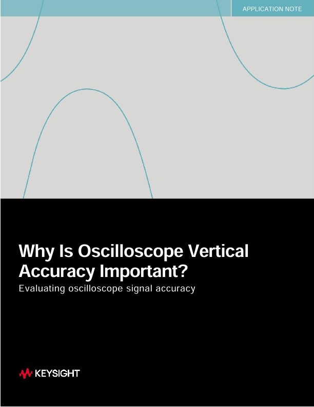 Why is Oscilloscope Vertical Accuracy Important?