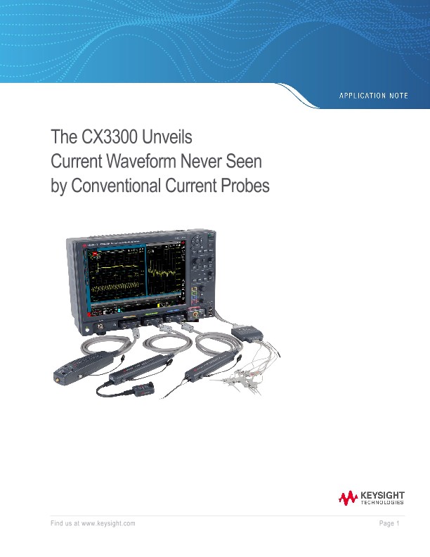 The CX3300 Unveils Current Waveform Never Seen by Conventional Current Probes 