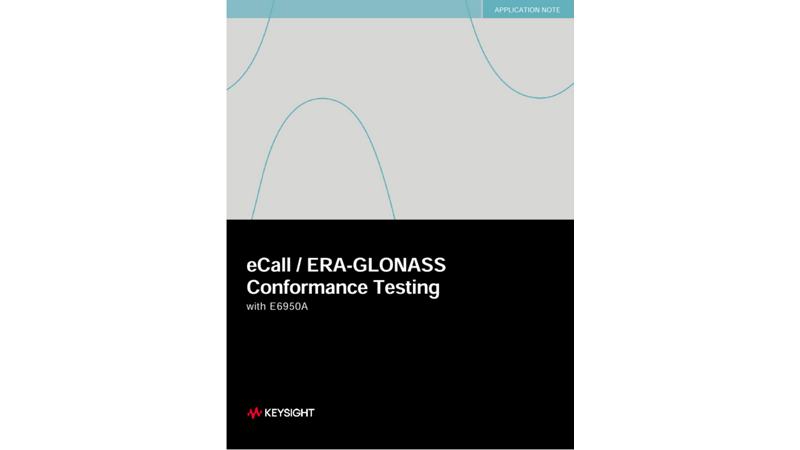 eCall / ERA-GLONASS Conformance Test Solution | Keysight