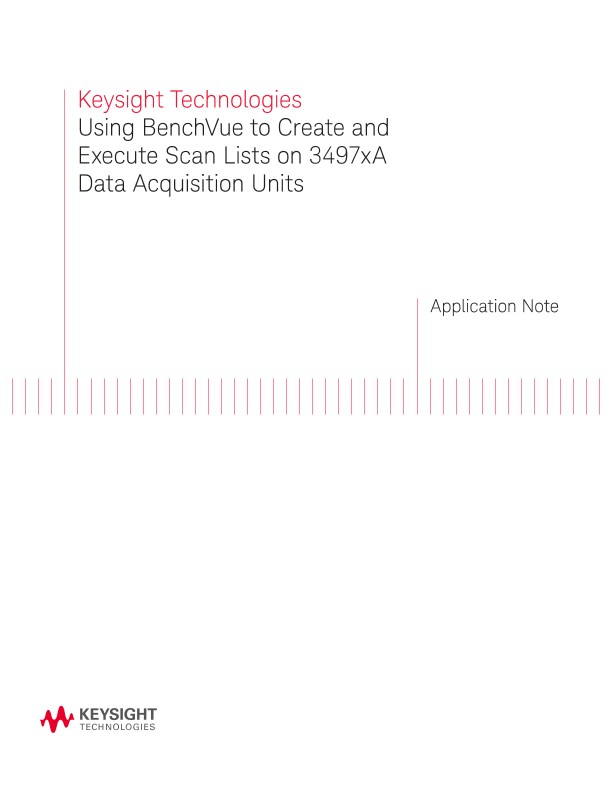 Using BenchVue to Create and Execute Scan Lists on DAQ Units