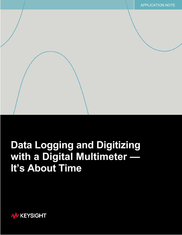 Data Logging and Digitizing with a Digital Multimeter (DMM) — It’s About Time!