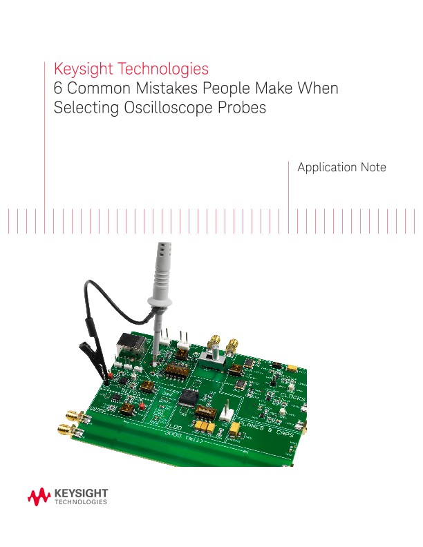6 Common Mistakes People Make When Selecting Oscilloscope Probes 