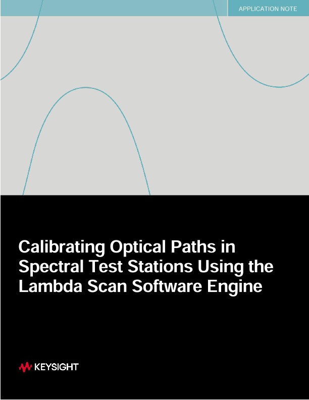 Calibrating Optical Paths in Spectral Test Stations Using the Lambda Scan Software Engine
