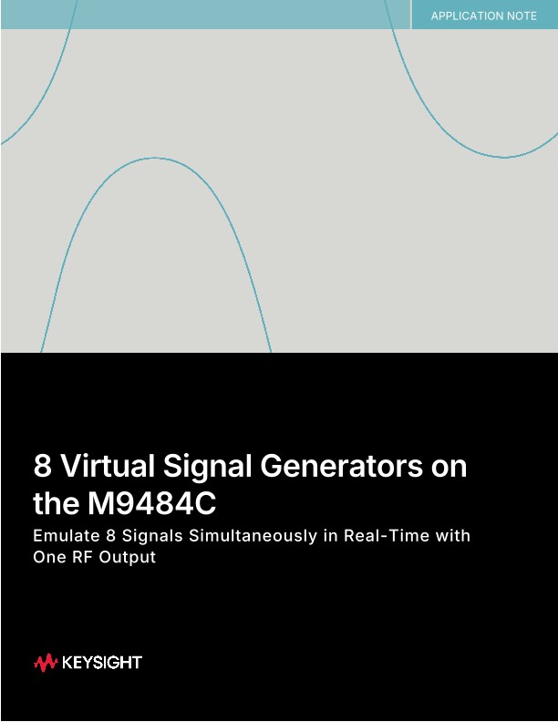 8 Virtual Signal Generators on the M9484C