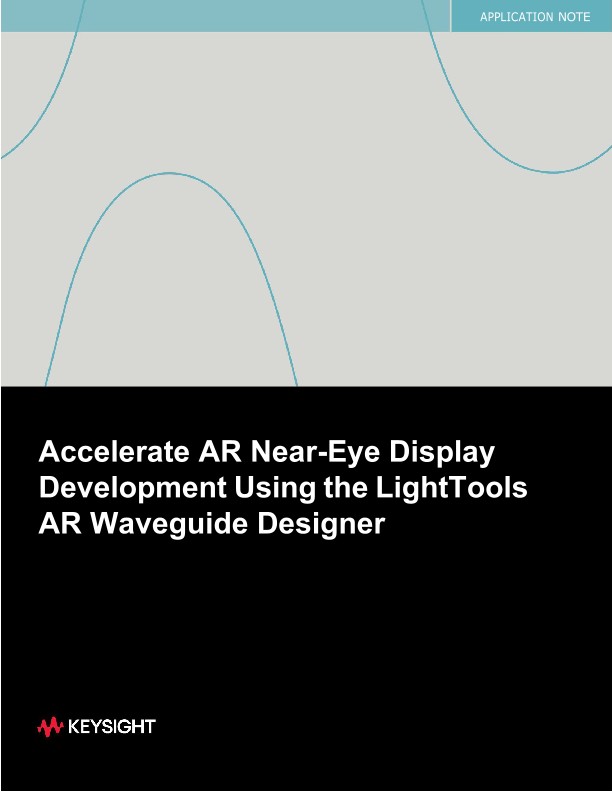 Accelerate AR Near-Eye Display Development Using the LightTools AR Waveguide Designer