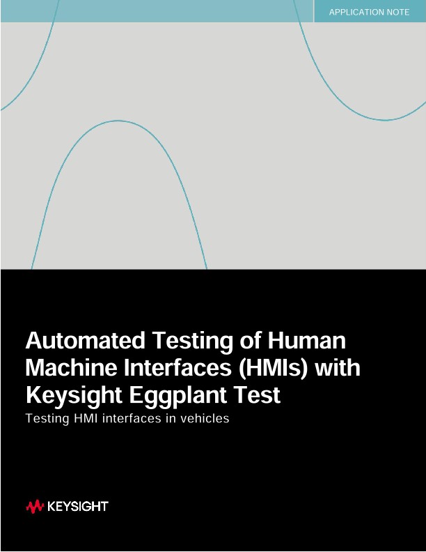 Automated Testing of Human Machine Interfaces (HMIs) with Keysight Eggplant Test