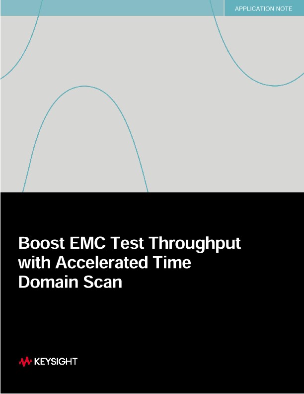 Boost EMC Test Throughput with Accelerated Time Domain Scan