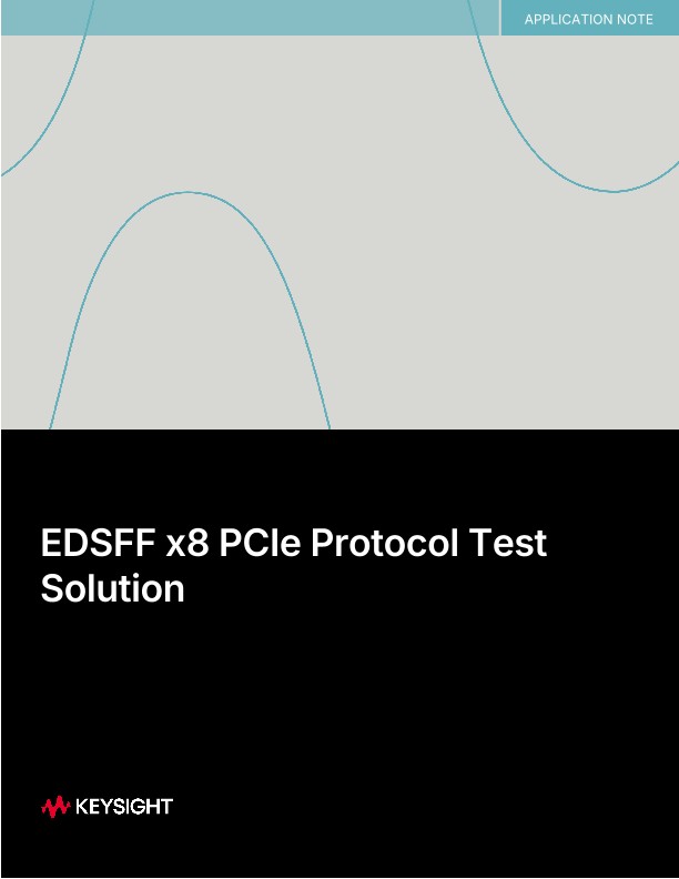 EDSFF x8 PCIe Protocol Test Solution