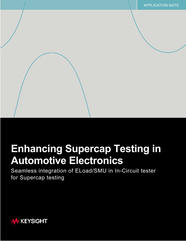 Enhancing Supercap Testing in Automotive Electronics