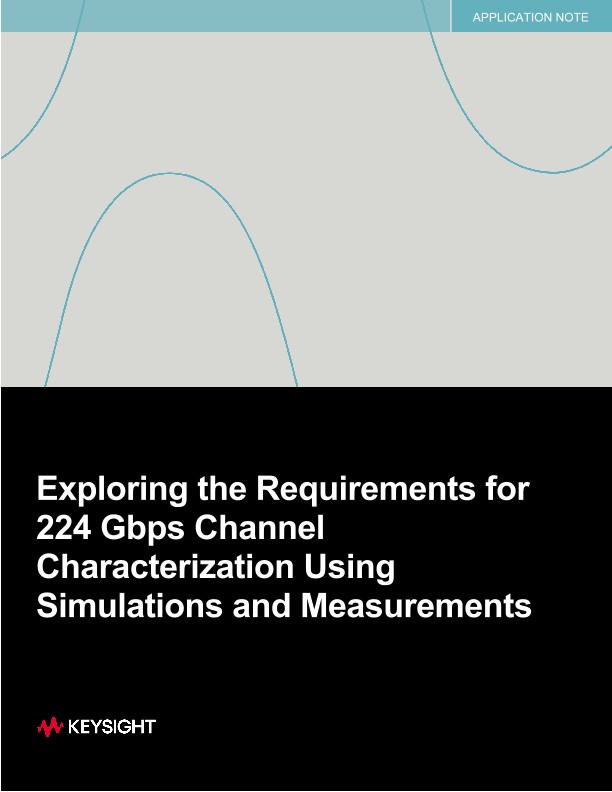 Exploring the Requirements for 224 Gbps Channel Characterization Using Simulations and Measurements