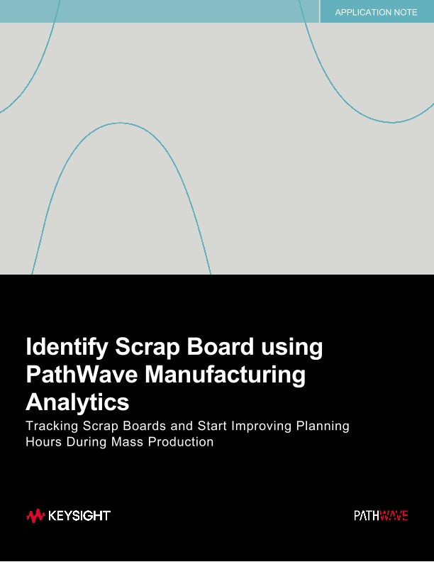 Identify Scrap Board using PathWave Manufacturing Analytics