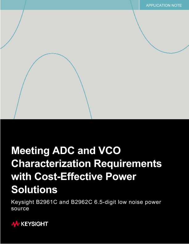 Meeting ADC and VCO Characterization Requirements with Cost-Effective Power Solutions