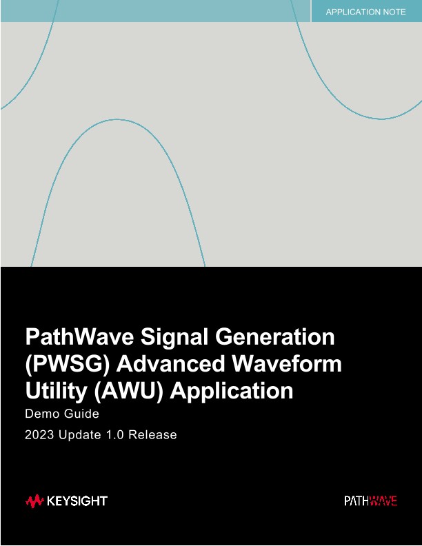 PathWave Signal Generation (PWSG) Advanced Waveform Utility (AWU) Application