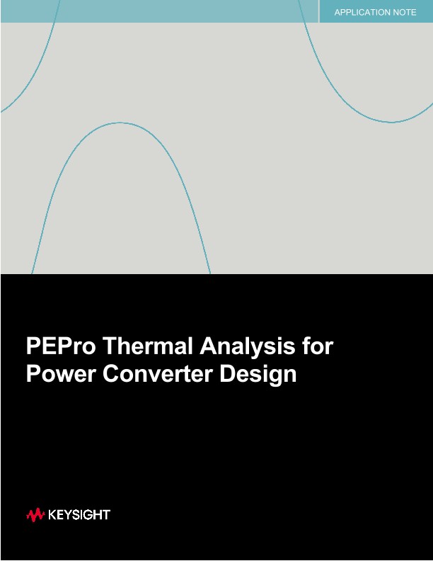 PEPro Thermal Analysis for Power Converter Design