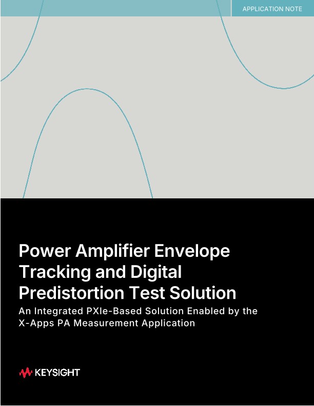 Power Amplifier Envelope Tracking and Digital Predistortion Test Solution