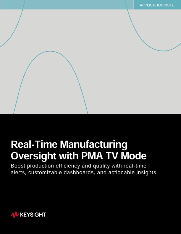 Real-Time Manufacturing Oversight with PMA TV Mode
