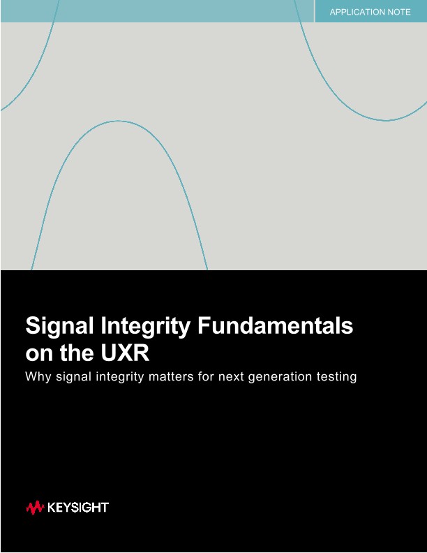 Signal Integrity Fundamentals on the UXR