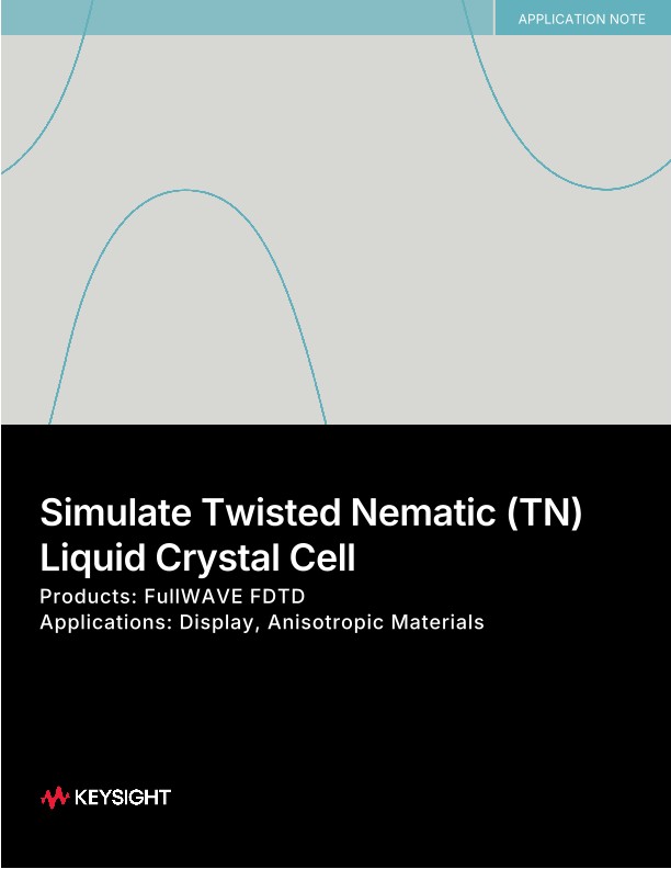 Simulate Twisted Nematic (TN) Liquid Crystal Cell