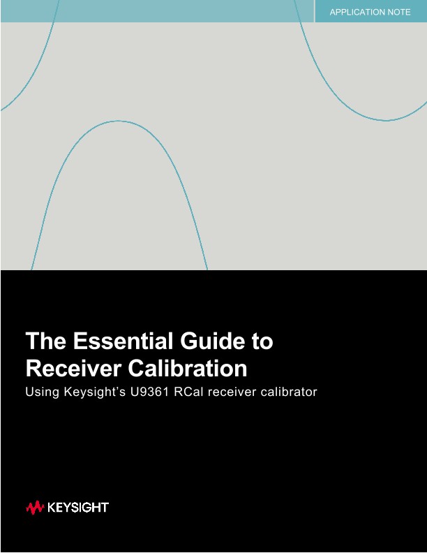The Essential Guide to Receiver Calibration