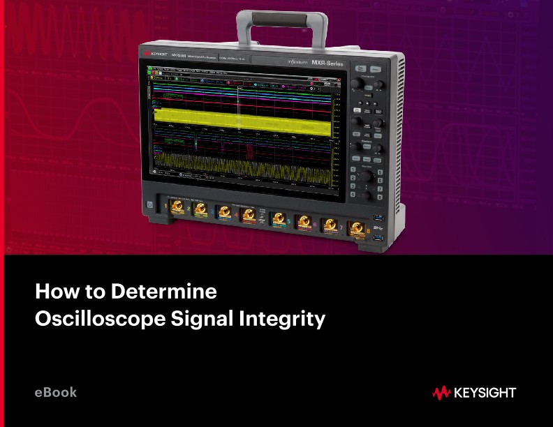 How to Determine Oscilloscope Signal Integrity