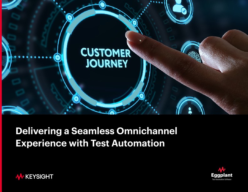 Delivering a Seamless Omnichannel Experience with Test Automation