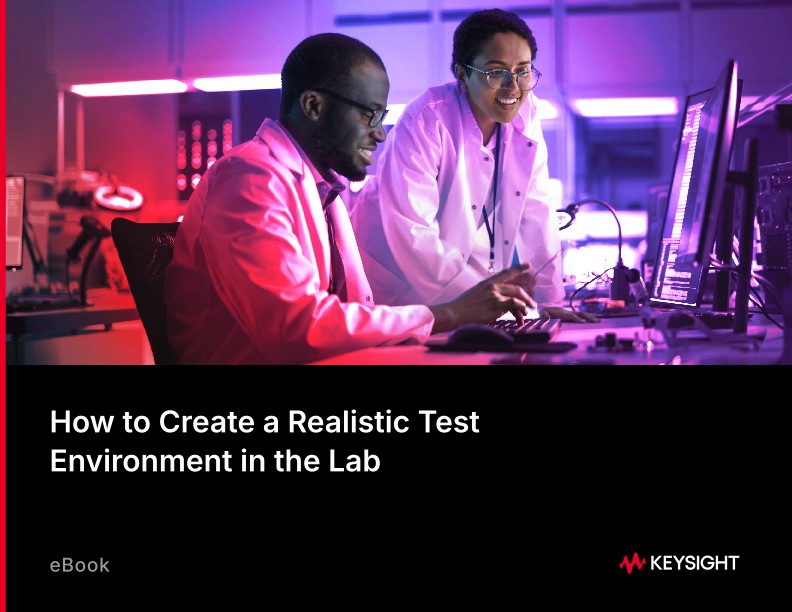 How to Create a Realistic Test Environment in the Lab