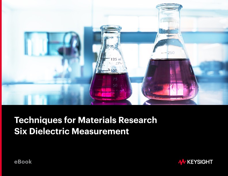 Six Dielectric Measurement Techniques For Materials Research