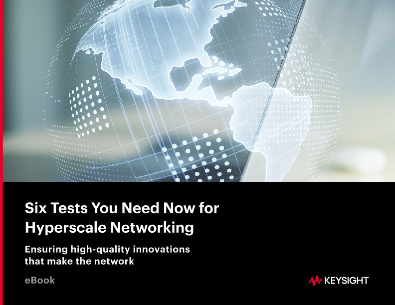 Six Tests You Need Now for Hyperscale Networking