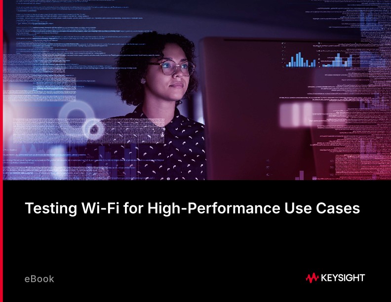 Testing Wi-Fi for High-Performance Use Cases