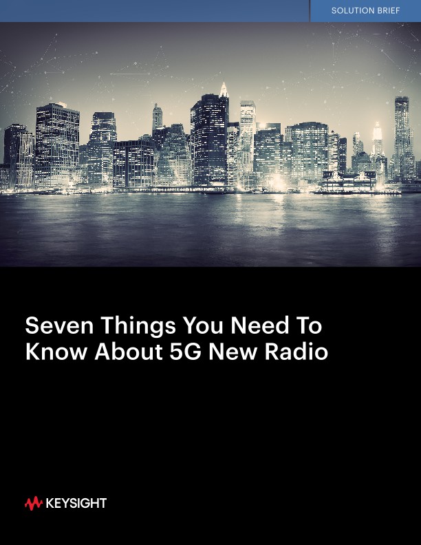 Seven Things You Need to Know About 5G New Radio